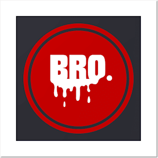 Bro Drip Logo in Red and White Posters and Art